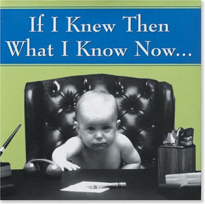 If I Knew Then What I Know Now,Used