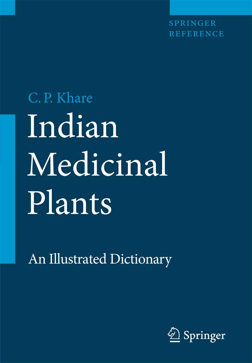 Indian Medicinal Plants: An Illustrated Dictionary,Used