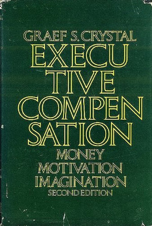 Executive compensation: Money, motivation, and imagination,Used