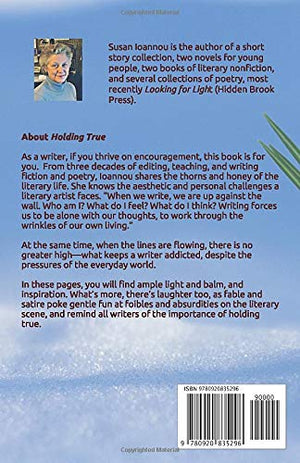 Holding True: Essays on Being a Writer,Used