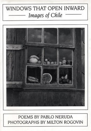 Windows That Open Inward: Images of Chile,Used