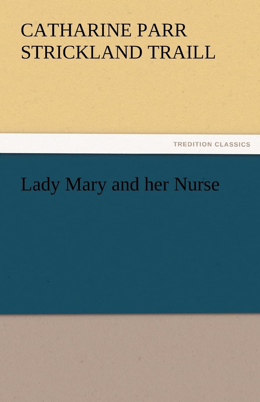 Lady Mary and Her Nurse,Used