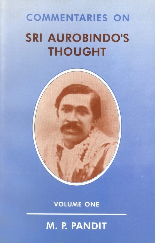 Commentaries On Sri Aurobindo'S Thought Vol. I,Used