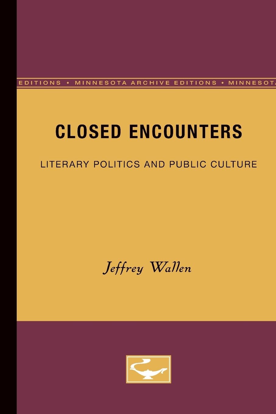 Closed Encounters (Contributions To Sociology; 121),New