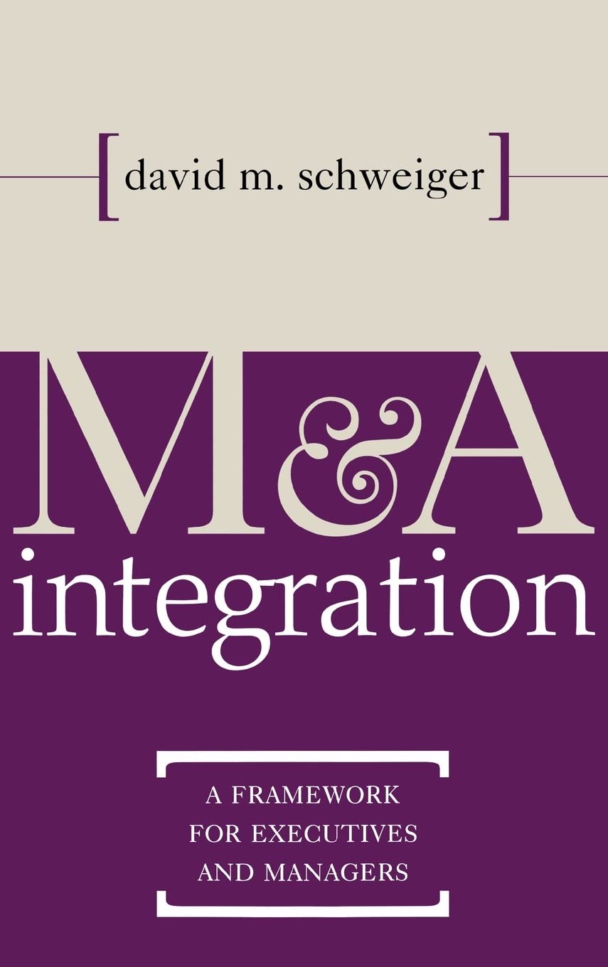 M&A Integration : A Framework for Executives and Managers,Used