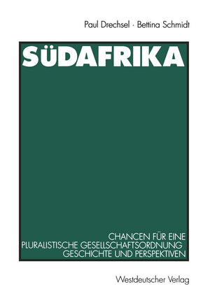 Sdafrika: Chancen Fr Eine Pluralistische Gesellschaftsordnung  Geschichte Und Perspektiven (German Edition),Used