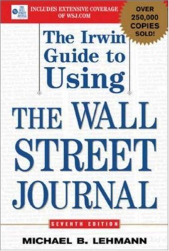 The Irwin Guide To Using The Wall Street Journal,New