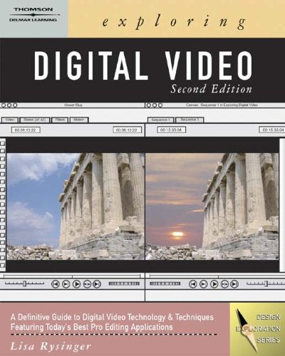Exploring Digital Video (Digital Video and Film)