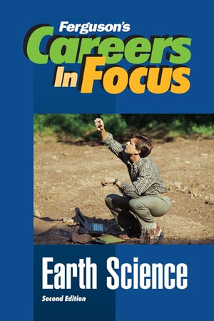 Earth Science (Ferguson'S Careers In Focus),New