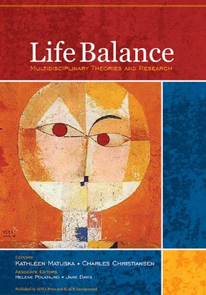 Life Balance: Multidisciplinary Theories and Research,Used