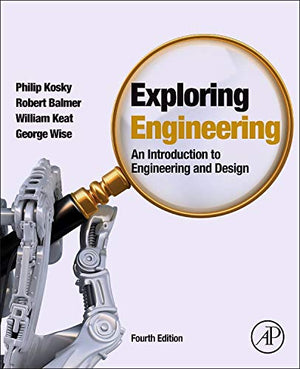 Exploring Engineering: An Introduction to Engineering and Design,Used