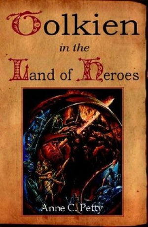 Tolkien in the Land of Heroes : Discovering the Human Spirit,Used