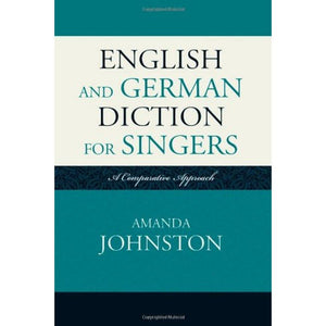 English And German Diction For Singers: A Comparative Approach,Used