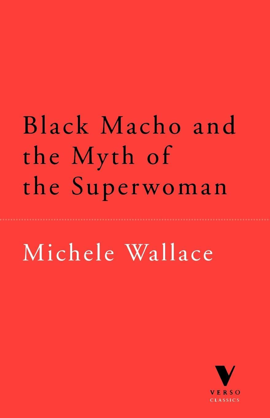 Black Macho and the Myth of Superwoman,Used