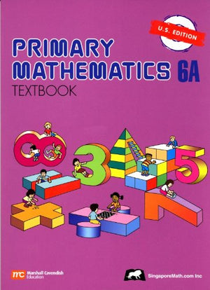 Primary Mathematics 6A Textbook U.S. Edition,Used