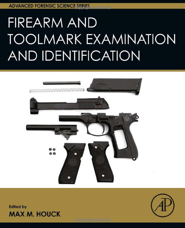 Firearm and Toolmark Examination and Identification (Advanced Forensic Science Series),Used