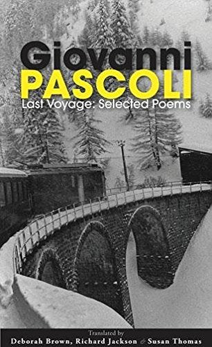 Last Voyage: Selected Poems Of Giovanni Pascoli