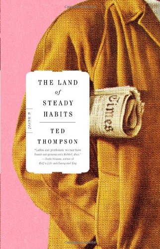 The Land Of Steady Habits: A Novel