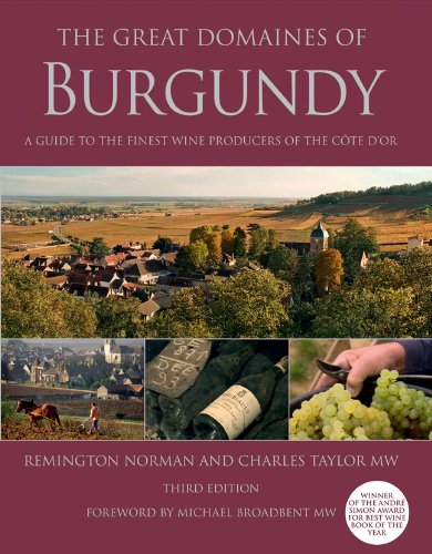 The Great Domaines of Burgundy: A Guide to the Finest Wine Producers of the Cote D'Or,Used