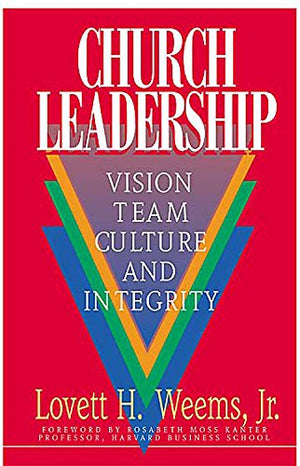 Church Leadership: Vision, Team, Culture, and Integrity,Used