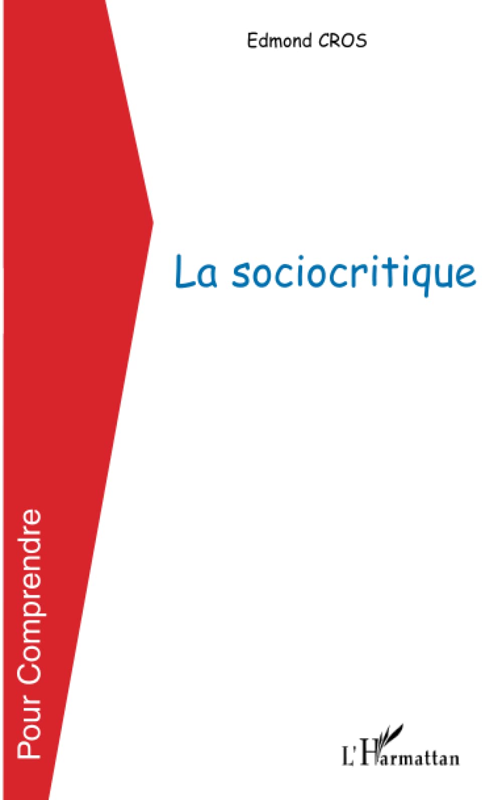 La sociocritique (French Edition),Used