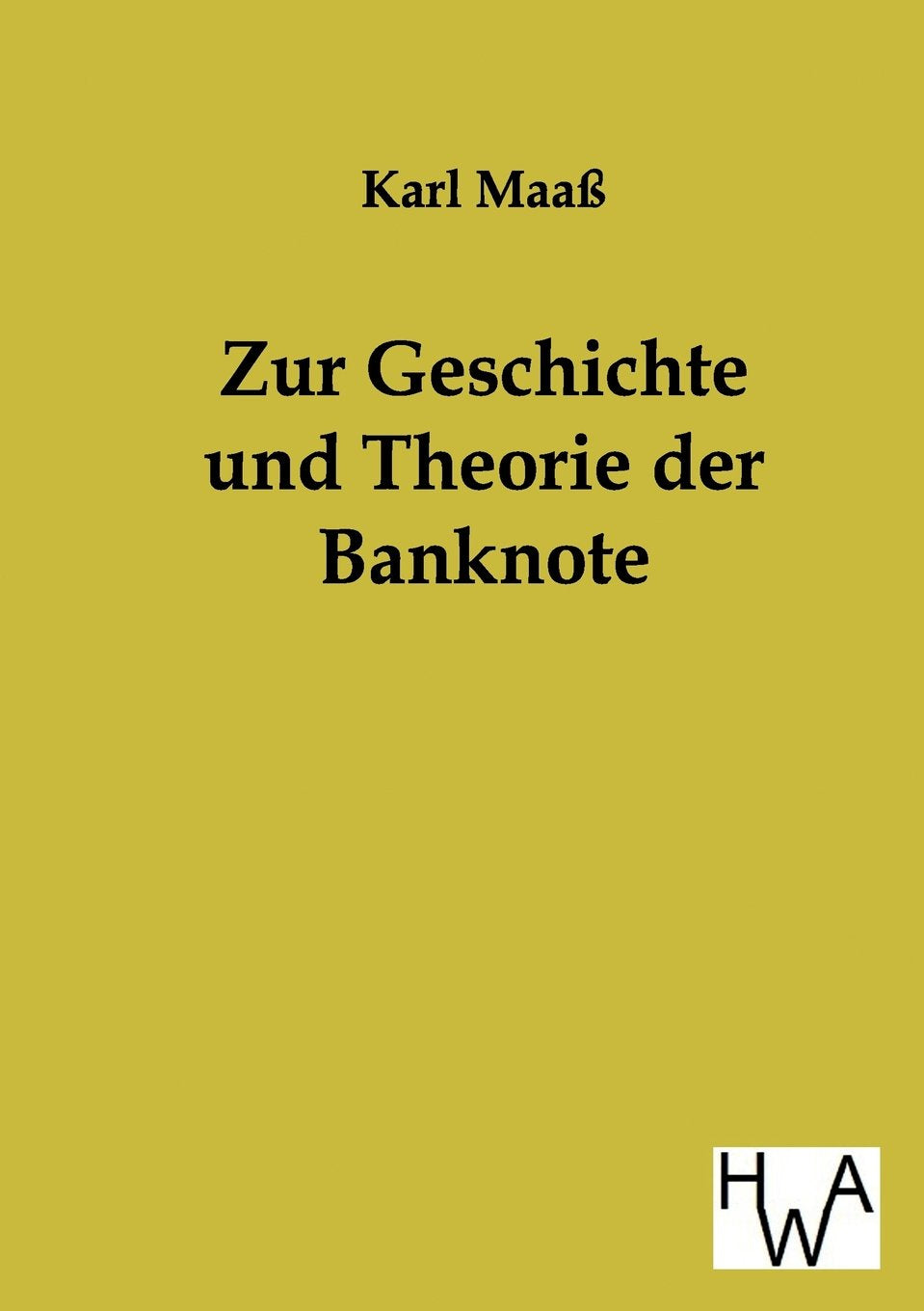 Zur Geschichte und Theorie der Banknote (German Edition),Used