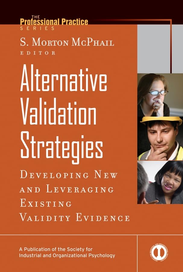 Alternative Validation Strategies: Developing New and Leveraging Existing Validity Evidence,Used