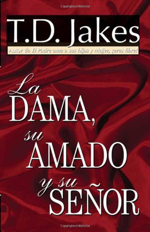 La Dama, Su Amado Y Su Senor (Spanish Edition),New