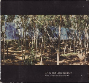 Being And Circumstance: Notes Toward A Conditional Art,Used