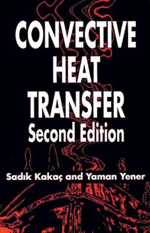 Convective Heat Transfer: Second Edition,Used