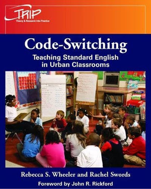 Codeswitching: Teaching Standard English In Urban Classrooms (Theory And Research Into Practice (Trip) Series),New