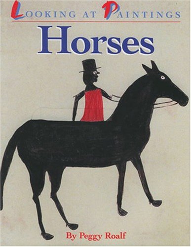 Looking at Paintings: Horses,Used