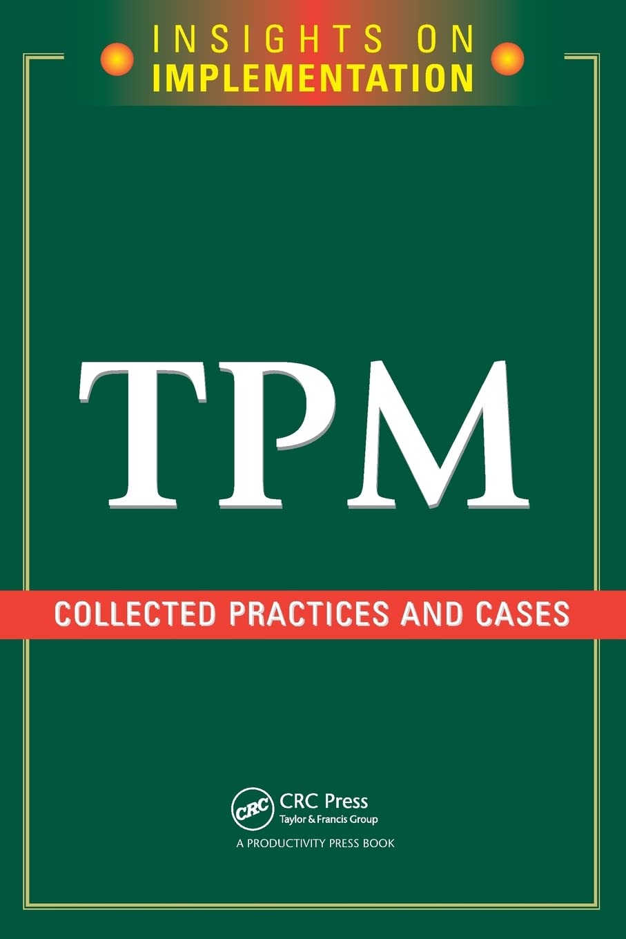 TPM: Collected Practices and Cases (Insights on Implementation),Used