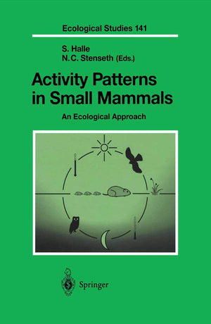 Activity Patterns in Small Mammals: An Ecological Approach (Ecological Studies, 141),Used