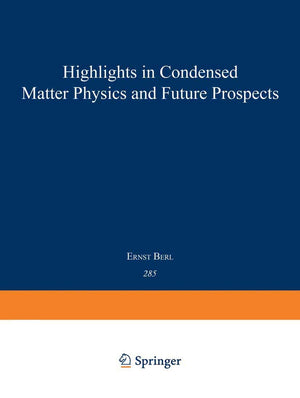 Highlights in Condensed Matter Physics and Future Prospects (NATO Science Series B:, 285),Used