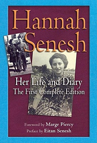 Hannah Senesh: Her Life And Diary, The First Complete Edition,Used