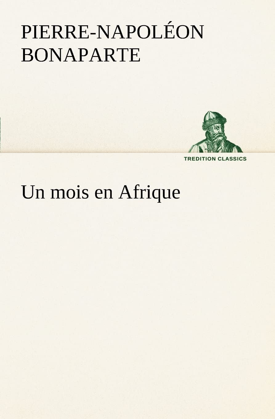 Un mois en Afrique (French Edition),Used