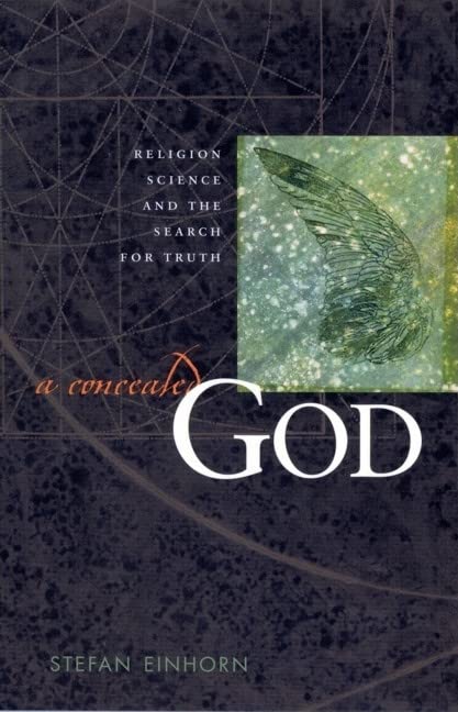 A Concealed God: Religion, Science, and the Search for Truth,Used