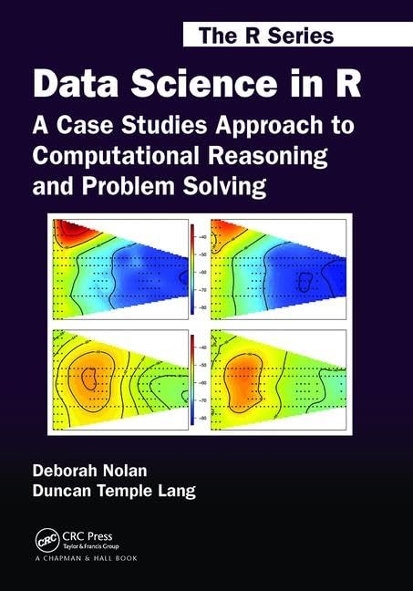 Data Science in R: A Case Studies Approach to Computational Reasoning and Problem Solving (Chapman & Hall/CRC The R Series),Used