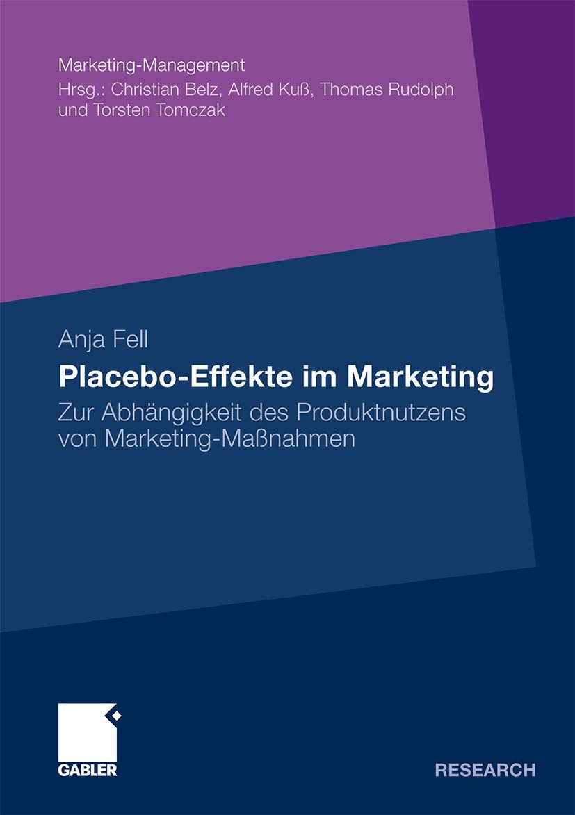 PlaceboEffekte im Marketing: Zur Abhngigkeit des Produktnutzens von MarketingManahmen (MarketingManagement) (German Edition),Used