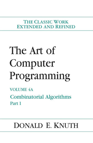 Art Of Computer Programming, The: Combinatorial Algorithms, Volume 4A, Part 1