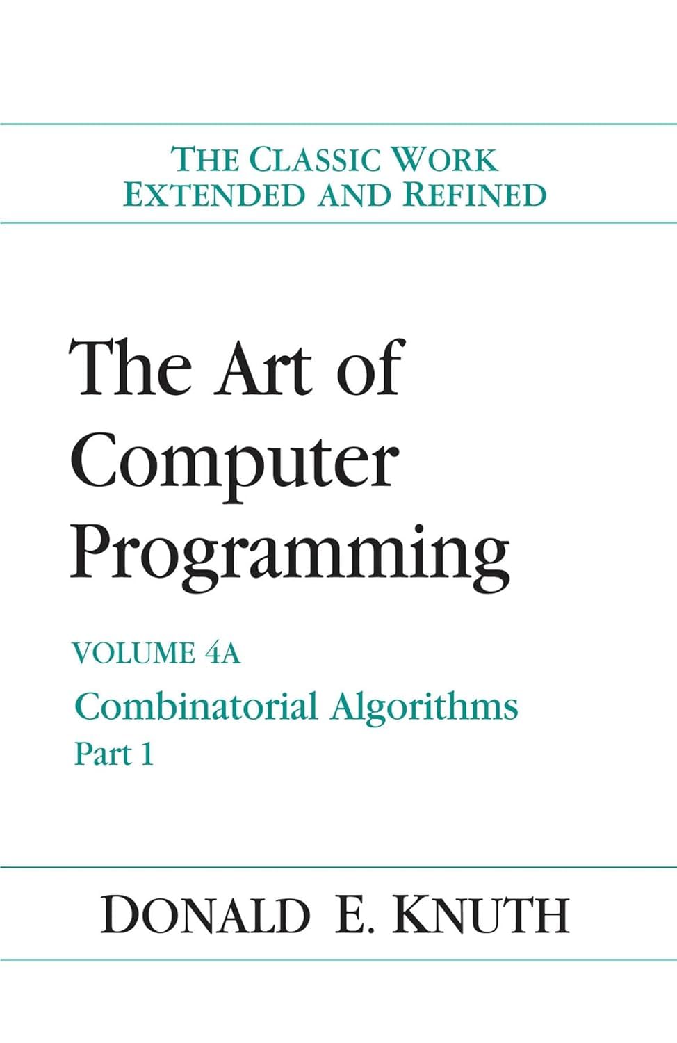 Art Of Computer Programming, The: Combinatorial Algorithms, Volume 4A, Part 1