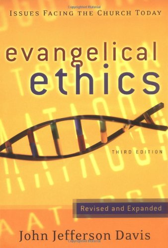 Evangelical Ethics: Issues Facing The Church Today,New