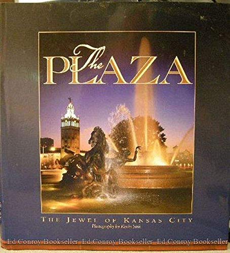 The Plaza: The Jewel Of Kansas City