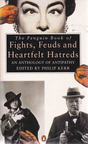 The Penguin Book Of Fights, Feuds, And Heartfelt Hatreds: An Anthology Of Antipathy,Used