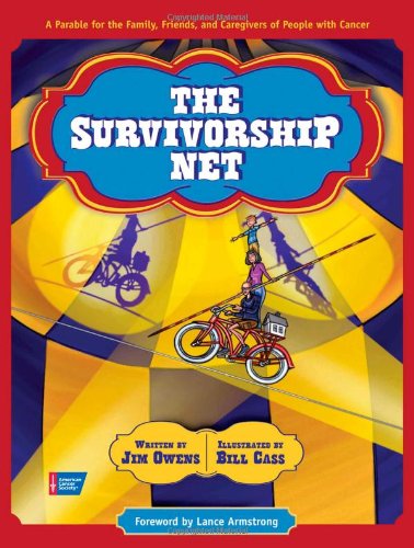 The Survivorship Net: A Parable for the Family, Friends, and Caregivers of People with Cancer