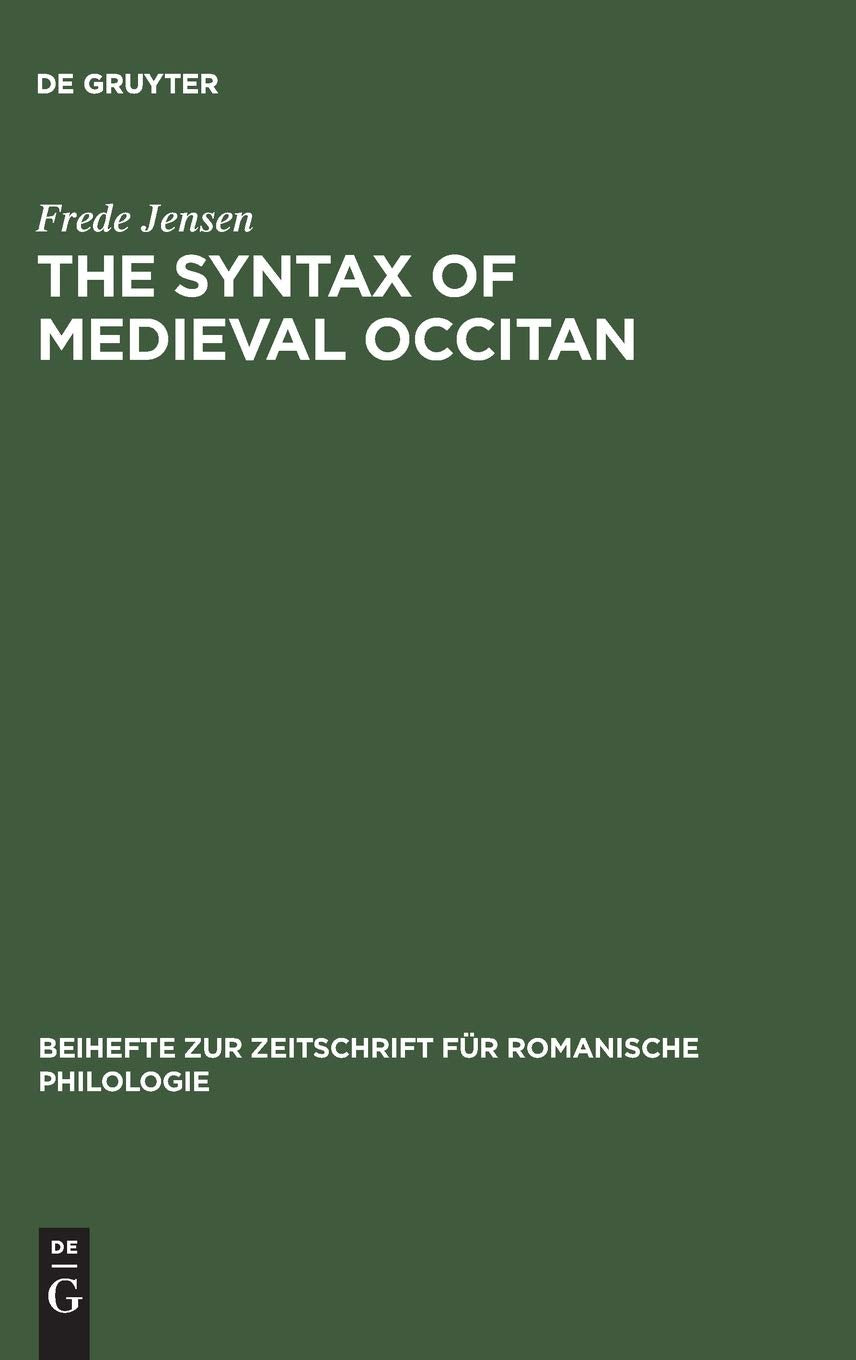 The syntax of medieval Occitan (Beihefte zur Zeitschrift fr romanische Philologie, 208),Used