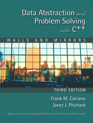 Data Abstraction and Problem Solving with C++: Walls and Mirrors (3rd Edition),Used