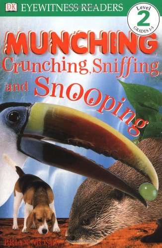 DK Readers: Munching, Crunching, Sniffing, and Snooping (Level 2: Beginning to Read Alone) (DK READERS LEVEL 2),Used