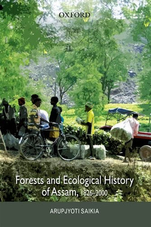 Forests and Ecological History of Assam,Used